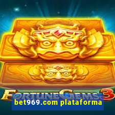 bet969.com plataforma